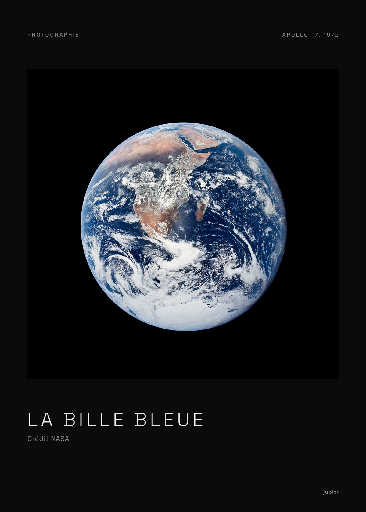 Affiche La Bille bleue, Apollo 17, tirage photo Jupitr